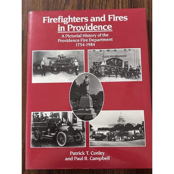 Firefighters & Fires in Providence A Pictorial History 1754-2001‎ Patrick Conley - Picture 1 of 9